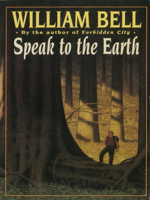Title details for Speak to the Earth by William Bell - Available
